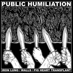 Iron Lung (USA-2) : Public Humiliation